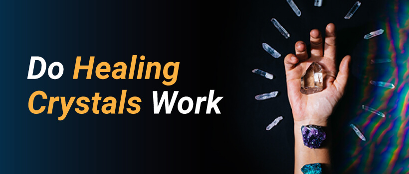 Do Healing Crystals Work | Zenluma