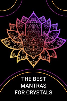 The best mantras for crystals | Zenluma