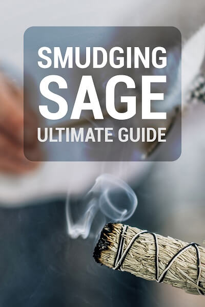 smudging sage - the ultimate guide