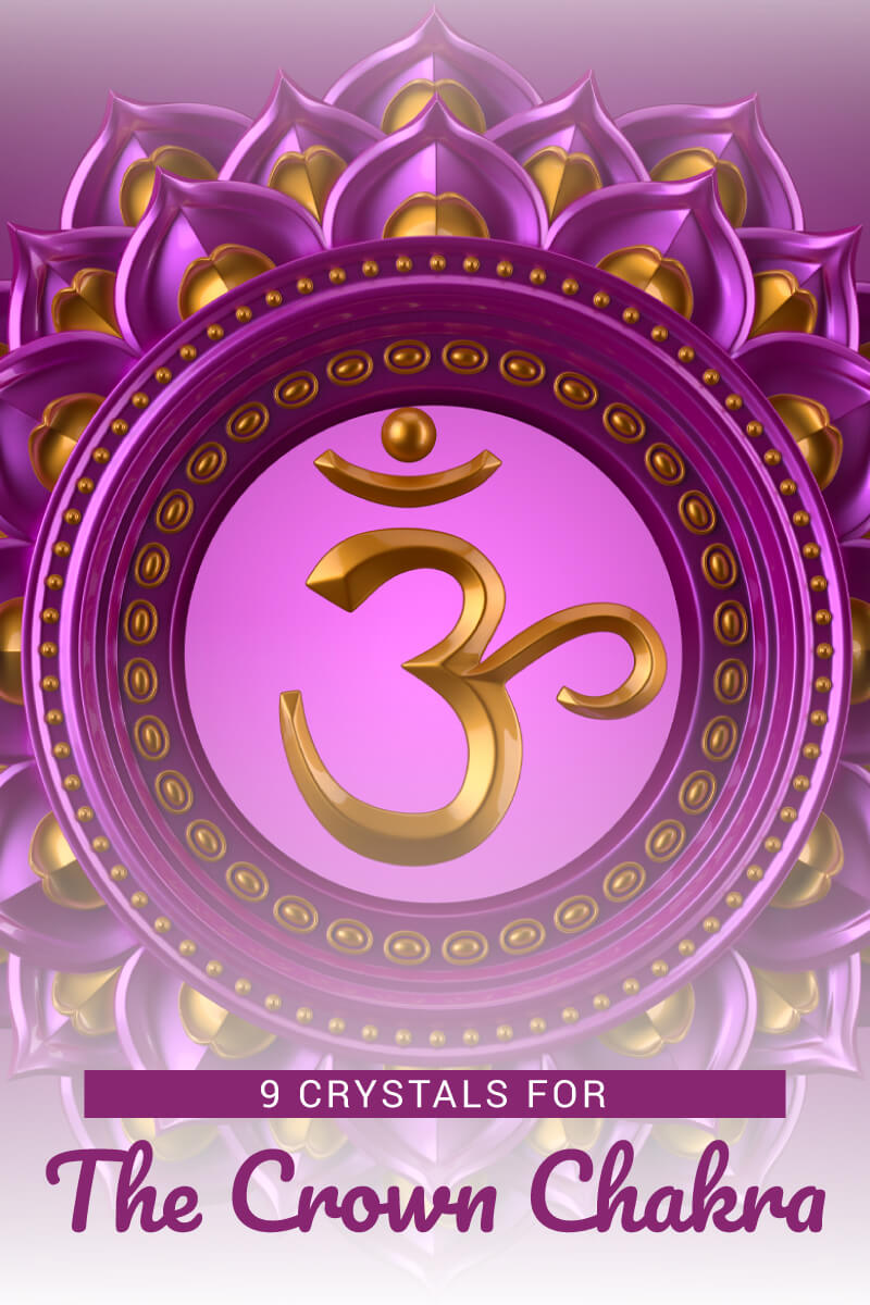 9 Crystals For The Crown Chakra To Help You Vibe Higher! - Zenluma